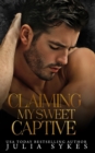 Image for Claiming My Sweet Captive
