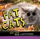Image for 2021 Fat Cats Wall Calendar : Big Cats. Big Cattitude.