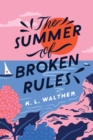 Image for The Summer of Broken Rules