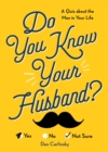 Image for Do You Know Your Husband? : A Quiz about the Man in Your Life