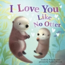 Image for I love you like no otter