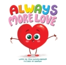 Image for Always More Love
