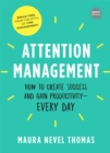 Image for Attention management: how to create success and gain productivity - every day