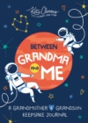 Image for Between Grandma and Me : A Grandmother and Grandson Keepsake Journal