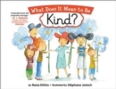 Image for What Does It Mean to Be Kind?
