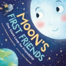 Image for Moon&#39;s First Friends