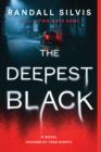 Image for The deepest black  : a novel