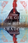 Image for The Girl in His Shadow