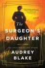 Image for The Surgeon&#39;s Daughter: A Novel
