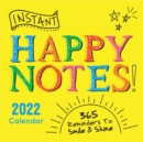 Image for 2022 Instant Happy Notes Boxed Calendar : 365 Reminders to Smile and Shine!