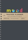 Image for 2022 Mood Tracker Planner : Understand Your Emotional Patterns; Create Healthier Mindsets; Unlock a Happier You!
