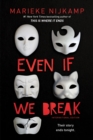 Image for Even If We Break