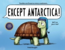 Image for Except Antarctica