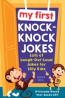 Image for My First Knock-Knock Jokes: Lots of Laugh-Out-Loud Jokes for Silly Kids