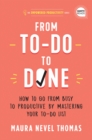 Image for From To-Do to Done : How to Go from Busy to Productive by Mastering Your To-Do List