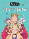 Image for Mia&#39;s Life: Sister Disaster!