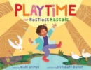 Image for Playtime for Restless Rascals