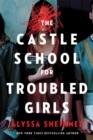 Image for Castle School (for Troubled Girls)
