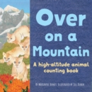 Image for Over on a mountain  : a high-altitude baby animal counting book