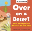 Image for Over on a desert  : a sandy animal counting book