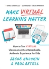 Image for Make Virtual Learning Matter