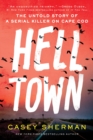 Image for Helltown  : the untold story of a serial killer on Cape Cod