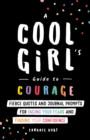 Image for A Cool Girl&#39;s Guide to Courage