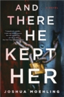 Image for And there he kept her