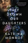 Image for They Drown Our Daughters