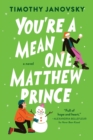 Image for You&#39;re a Mean One, Matthew Prince
