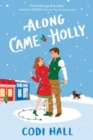 Image for Along Came Holly