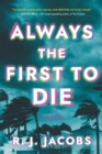 Image for Always the First to Die