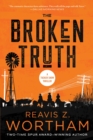 Image for The Broken Truth : A Thriller