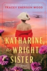 Image for Katharine, the Wright Sister : A Novel