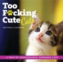 Image for 2023 Too F*cking Cute Cats Wall Calendar