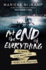 Image for At the end of everything  : the world never wanted them, they refuse to be forgotten