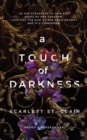 A touch of darkness - St. Clair, Scarlett