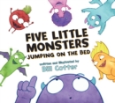 Image for Five Little Monsters Jumping on the Bed