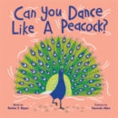 Image for Can You Dance Like a Peacock?