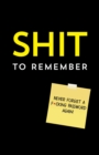 Image for Shit to Remember