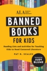 Image for Banned Books for Kids: Reading Lists and Activities for Teaching Kids to Read Censored Literature