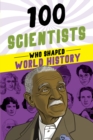Image for 100 Scientists Who Shaped World History