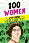 Image for 100 Women Who Shaped World History