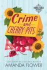 Image for Crime and cherry pits