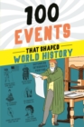 Image for 100 Events That Shaped World History