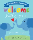 Image for My Recordable Storytime: Welcome Little One