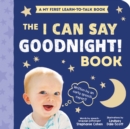 Image for The I Can Say Goodnight! Book