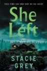 Image for She left  : a novel