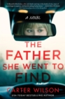Image for The father she went to find  : a novel