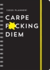 Image for 2025 Carpe F*cking Diem Planner : August 2024-December 2025